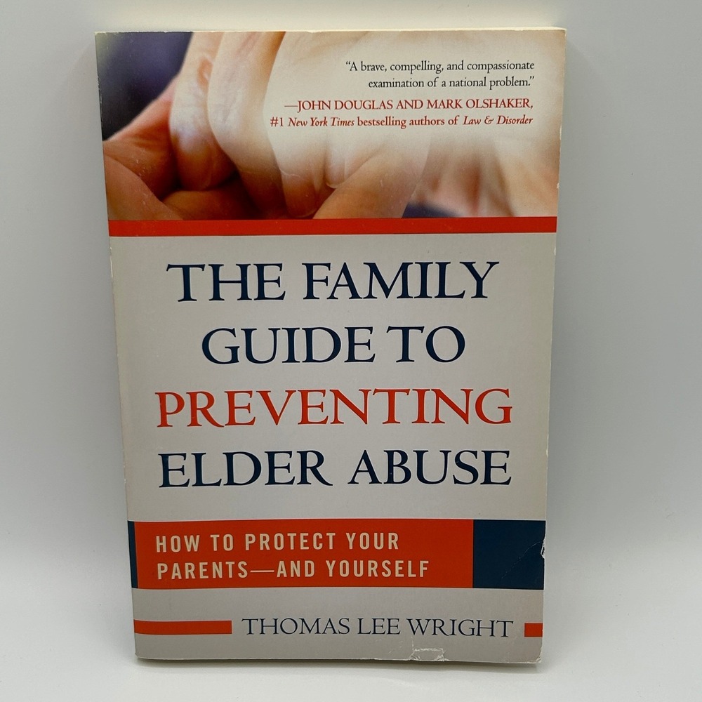 The Family Guide to Preventing Elder Abuse Wright Paperback Aging Protection